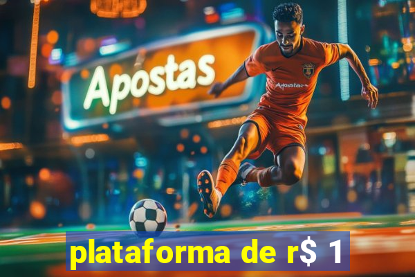 plataforma de r$ 1